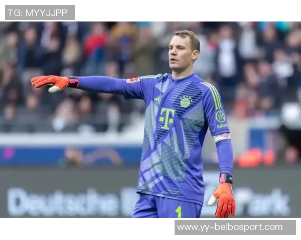 诺伊尔即将迎来40岁生日若续约拜仁需考虑降薪方案